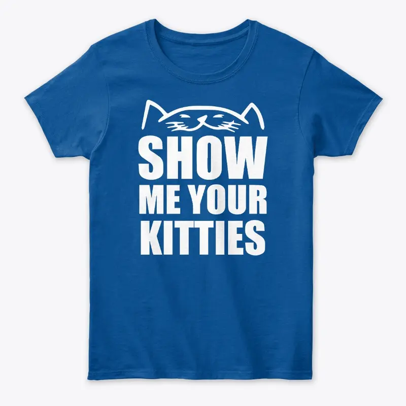 Show Me Your Kitties Print