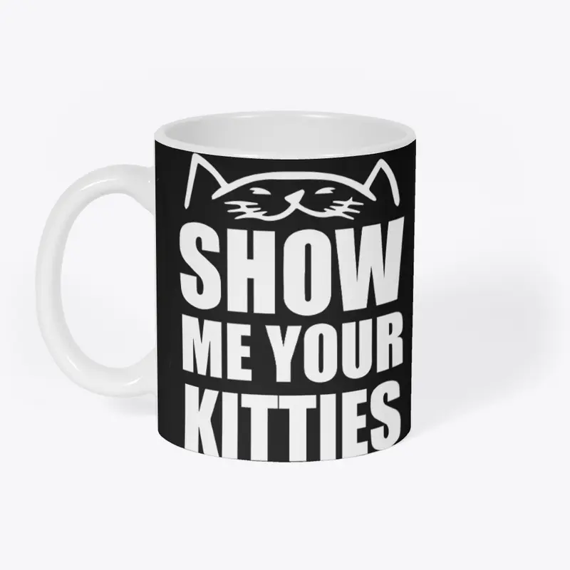 Show Me Your Kitties Print